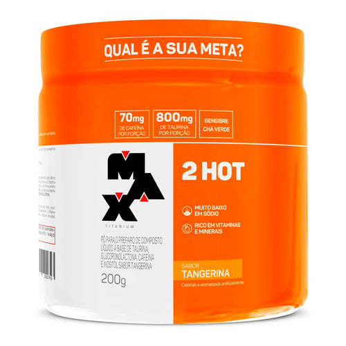 2 Hot Max Titanium 200g Tangerina